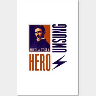 Unsung hero Nikola Tesla vintage design, quotes by Nikola Tesla Posters and Art